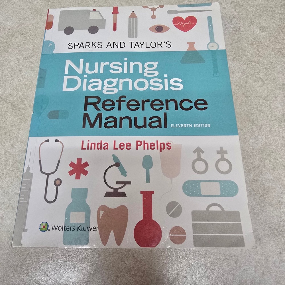 Sparks and Taylor's Nursing Diagnosis Reference Manual 11th Ed Linda Lee Phelps
